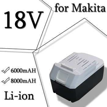18V 6.0Ah 8.0Ah Литий-ионная Аккумуляторная Батарея BL1813G BL1820G Заменит Инструментальные Батареи Makita BL1840G BL1811G HP457D