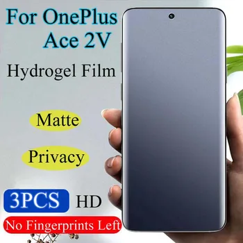 Гидрогелевая Пленка OnePlusAce2V Privacy Для OnePlus Ace 2V Матовая Защитная Пленка Для Экрана One Plus Ace2 Antipeeping 1 + Ace2V Полное Покрытие