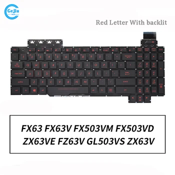 Новая Клавиатура для ноутбука С Подсветкой ASUS FZ63V GL503VS ZX63V FX63 FX63V FX503VM FX503VD ZX63VE